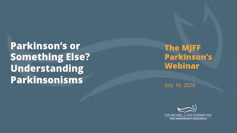 Screenshot from MJFF webinar "Parkinson's or Something Else? Understanding Parkinsonisms” on July 16, 2026